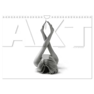 AKT FOTOGRAFIE II (Wandkalender 2027 DIN A4 quer), CALVENDO Monatskalender