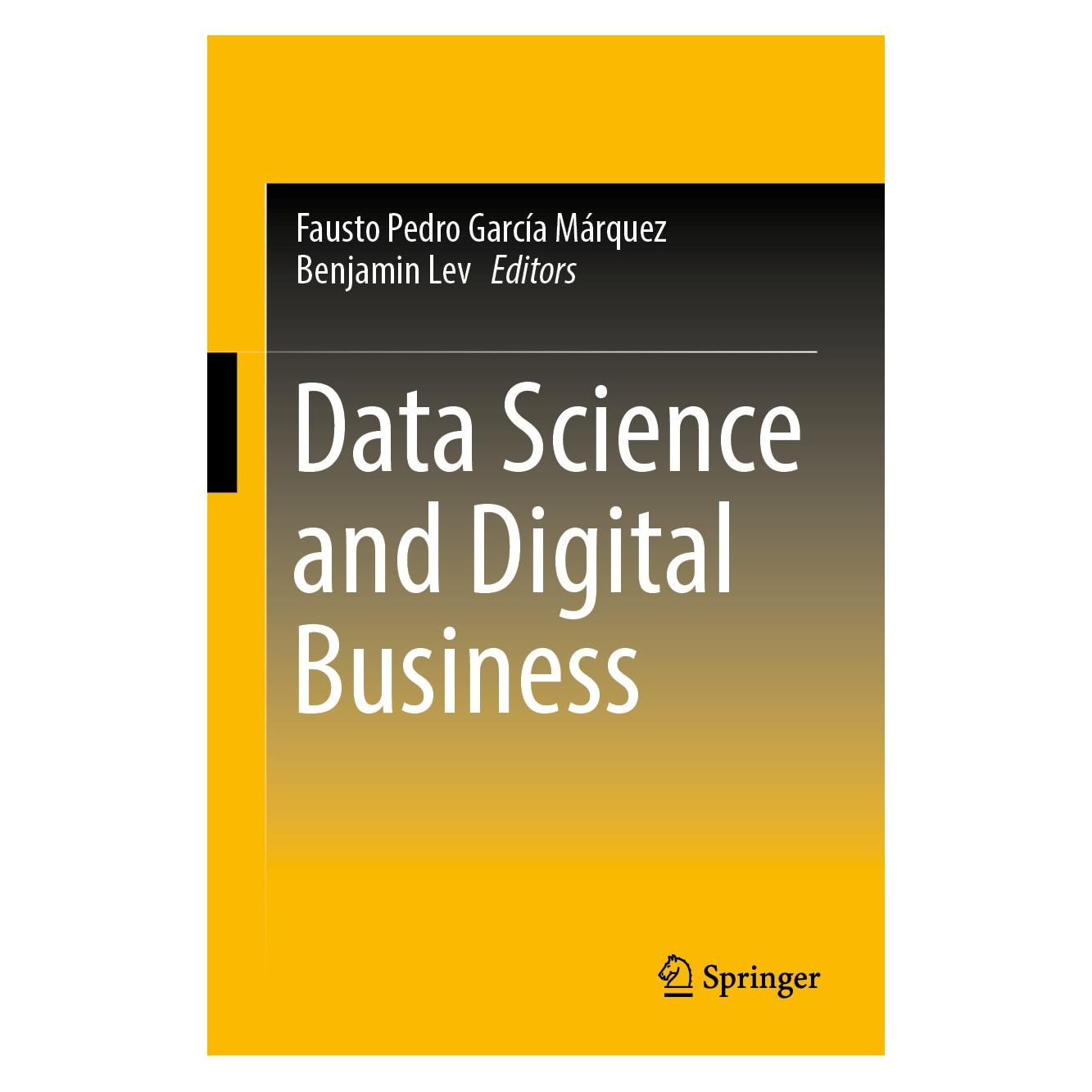 Springer Data Science and Digital Business (Englisch, Hardcover, Benjamin Lev, Fausto Pedro García Márquez) (9783319956503)