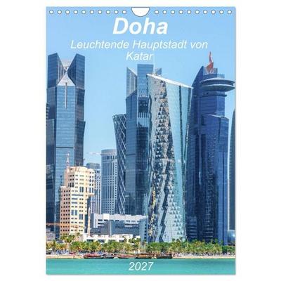 Doha Leuchtende Hauptstadt von Katar (Wandkalender 2027 DIN A4 hoch), CALVENDO Monatskalender
