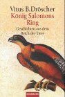 Droscher, Vitus B. - König Salomons Ring. Geschichten aus dem Reich der Tiere. - Preis vom 04.10.2026 03:51:26 h