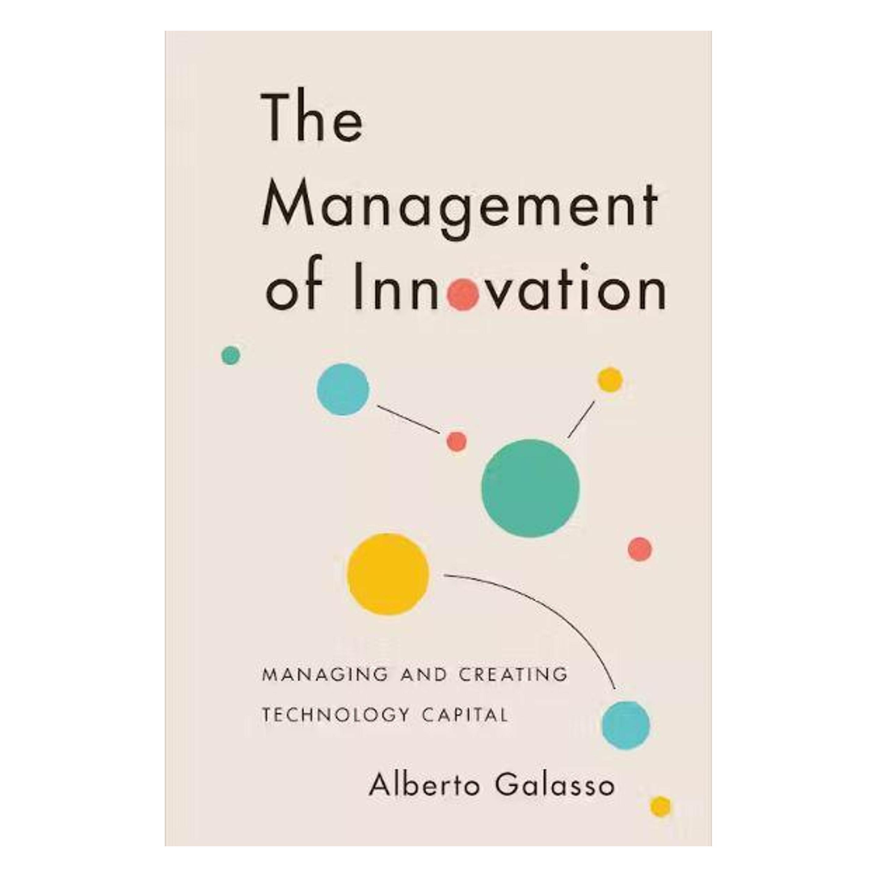 University Of Toronto The Management of Innovation (Englisch, Hardcover, Alberto Galasso) (46776413)