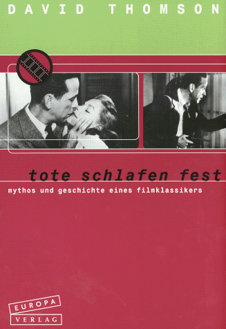 David Thomson - Tote schlafen fest. Mythos und Geschichte eines Filmklassikers - Preis vom 11.10.2026 03:10:56 h