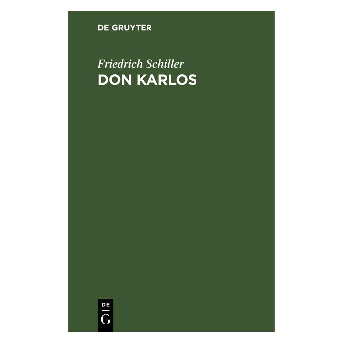 De Gruyter Schiller:Don Karlos (Deutsch, Hardcover, Friedrich Schiller) (67774343)