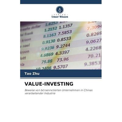 VALUE-INVESTING, Taschenbuch von Tao Zhu, Verlag Unser Wissen, 978-620-6-05595-2