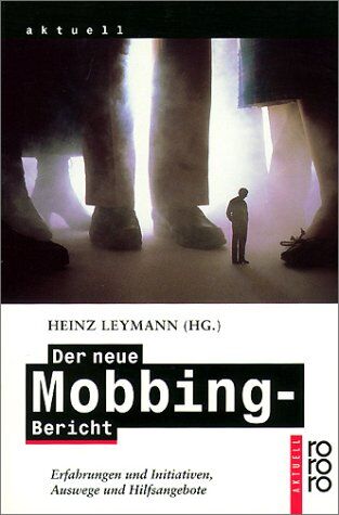 Heinz Leymann - Der neue Mobbing-Bericht - Preis vom 09.10.2026 07:28:09 h