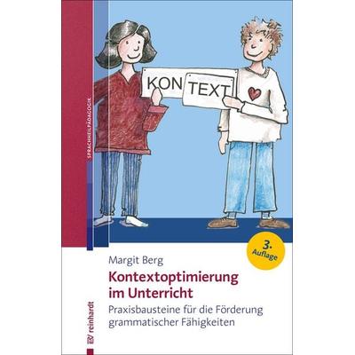 Kontextoptimierung im Unterricht, Taschenbuch von Margit Berg, Ernst Reinhardt Verlag, 978-3-497-02755-2