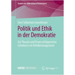 Politik und Ethik in der Demokratie, Fachbücher von Sven Sebastian Grundmann