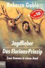 Rebecca Gablé - Jagdfieber / Das Florians-Prinzip. Zwei Romane in einem Band - Preis vom 11.10.2026 03:10:56 h
