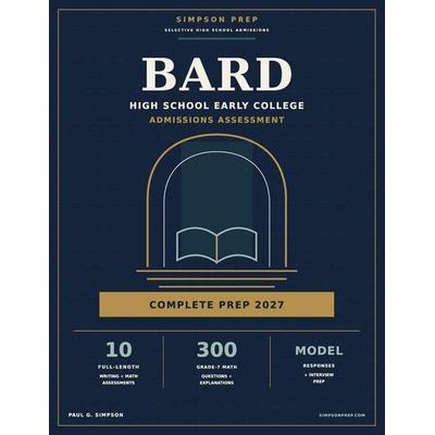 Bard High School Early College Admissions Assessment Complete Prep, Taschenbuch von Simpson Prep,Paul G. Simpson, Amazon Digital Services LLC - Kdp