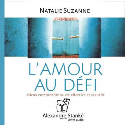 L'amour au défi - Natalie Suzanne, Audio, 9782895581222