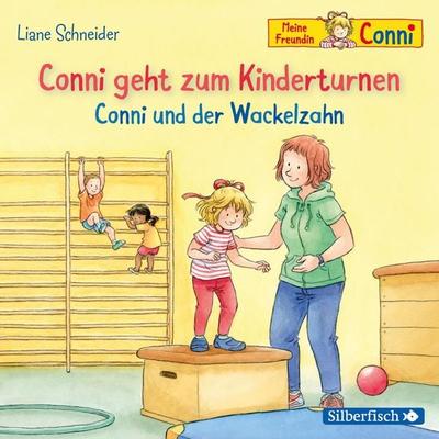 Conni geht zum Kinderturnen / Conni und der Wackelzahn - Liane Schneider, CD, 9783745601084