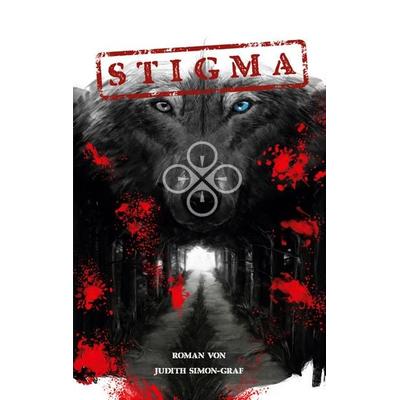 S T I G M A, Taschenbuch von Judith Simon-Graf, BoD – Books on Demand, 978-3-7578-2485-3