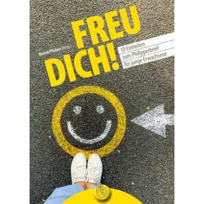 Freu dich!, Taschenbuch von , Born-Verlag, 978-3-87092-624-3