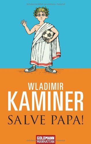 Wladimir Kaminer - Salve Papa! - Preis vom 09.10.2026 07:28:09 h