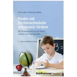 Kinder mit Rechenschwäche erfolgreich fördern, Ratgeber von Armin Born, Claudia Oehler