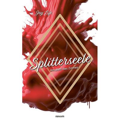Splitterseele, Taschenbuch von Joy Life, Novum Verlag, 978-3-7116-0475-0