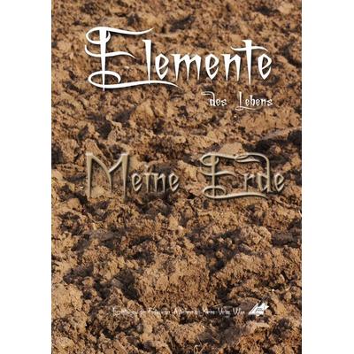 Elemente des Lebens, Taschenbuch von Wilhelm Maria Lipp,Bruno Moebius,Karina Moebius,Michaela Lipp,Freimund Pankow, Feiyr, 978-3-96799-453-7