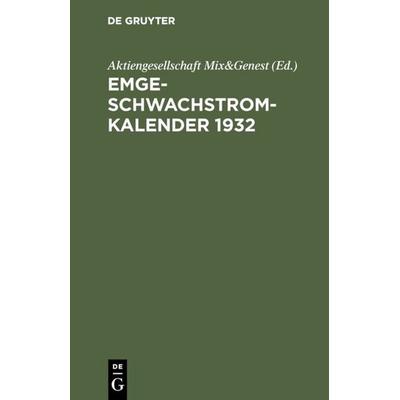 Emge-Schwachstrom-Kalender 1932, Gebundene Ausgabe von , De Gruyter Oldenbourg, 978-3-486-75318-9