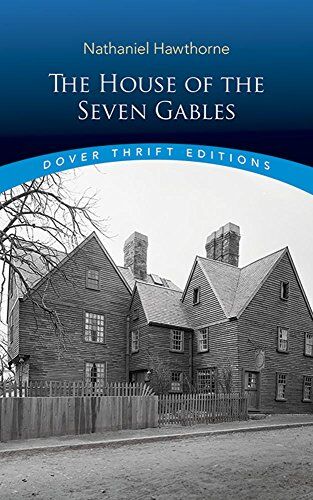 Nathaniel Hawthorne - The House of the Seven Gables (Dover Thrift Editions) - Preis vom 19.10.2026 19:33:35 h
