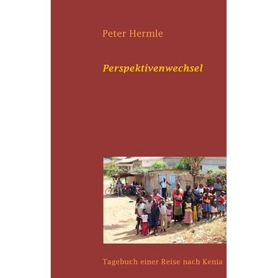 Perspektivenwechsel, Taschenbuch von Peter Hermle, BoD – Books on Demand, 978-3-7357-8700-2