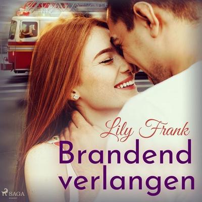 Brandend verlangen - Lily Frank, Audio, 9788728094051