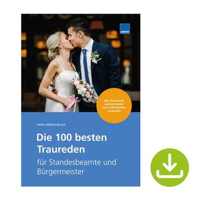 Heike Mühlenbruch: 100 besten Traureden, Gebundene Ausgabe von Heike Mühlenbruch, Weka, 978-3-8111-0528-7