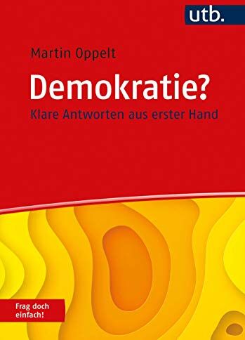 Martin Oppelt - Demokratie? Frag doch einfach!: Klare Antworten aus erster Hand - Preis vom 01.10.2026 17:08:56 h