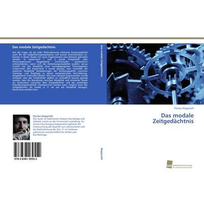 Das modale Zeitgedächtnis, Taschenbuch von Florian Klapproth, Südwestdeutscher Verlag für Hochschulschriften, 978-3-8381-3055-2