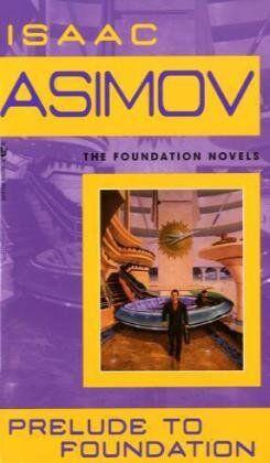 Isaac Asimov - Prelude to Foundation (Foundation Novels) - Preis vom 07.10.2026 11:45:10 h