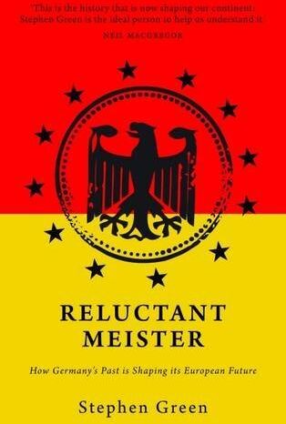 Stephen Green - Reluctant Meister: How Germany's Past is Shaping its European Future - Preis vom 30.09.2026 09:01:18 h