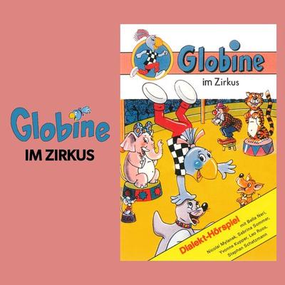 Globine im Zirkus - , Audio, 7619949822890