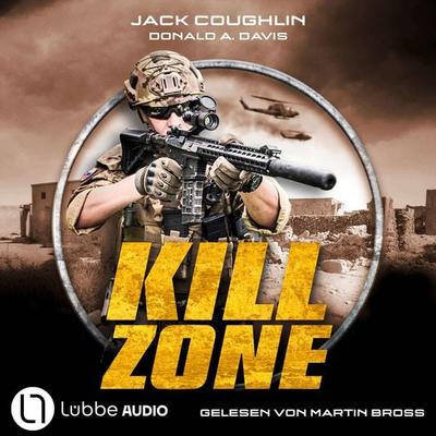 Kill Zone - Kyle Swanson-Reihe, Teil 1 - Jack Coughlin,Donald A. Davis, Audio, 9783754019016