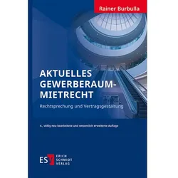 Aktuelles Gewerberaummietrecht, Fachbücher von Rainer Burbulla