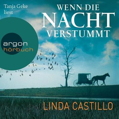 Wenn die Nacht verstummt - Linda Castillo, Audio, 9783732411412