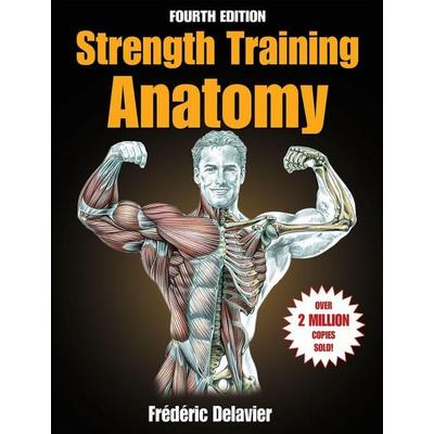 Strength Training Anatomy, Taschenbuch von Frederic Delavier, Human Kinetics, 978-1-71821-486-6
