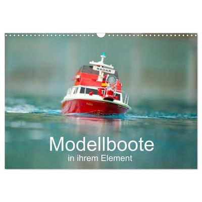 Modellboote in ihrem Element (Wandkalender 2027 DIN A3 quer), CALVENDO Monatskalender