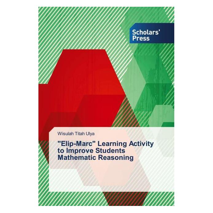 Scholar'S Press 'Elip-Marc' Learning Activity to Improve Students Mathematic Reasoning (Englisch) (55986209)