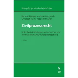 Zivilprozessrecht, Fachbücher von Reto Strittmatter, Bernhard Berger, Christoph Hurni, Andreas Güngerich