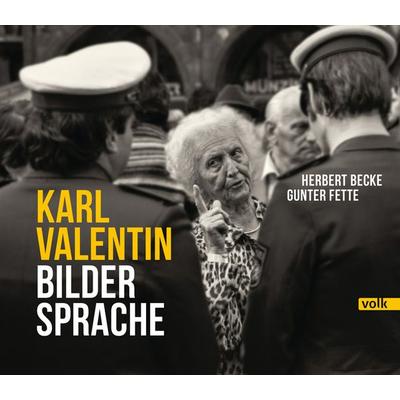 Karl Valentin – Bildersprache, Gebundene Ausgabe von , Volk Verlag, 978-3-86222-356-5