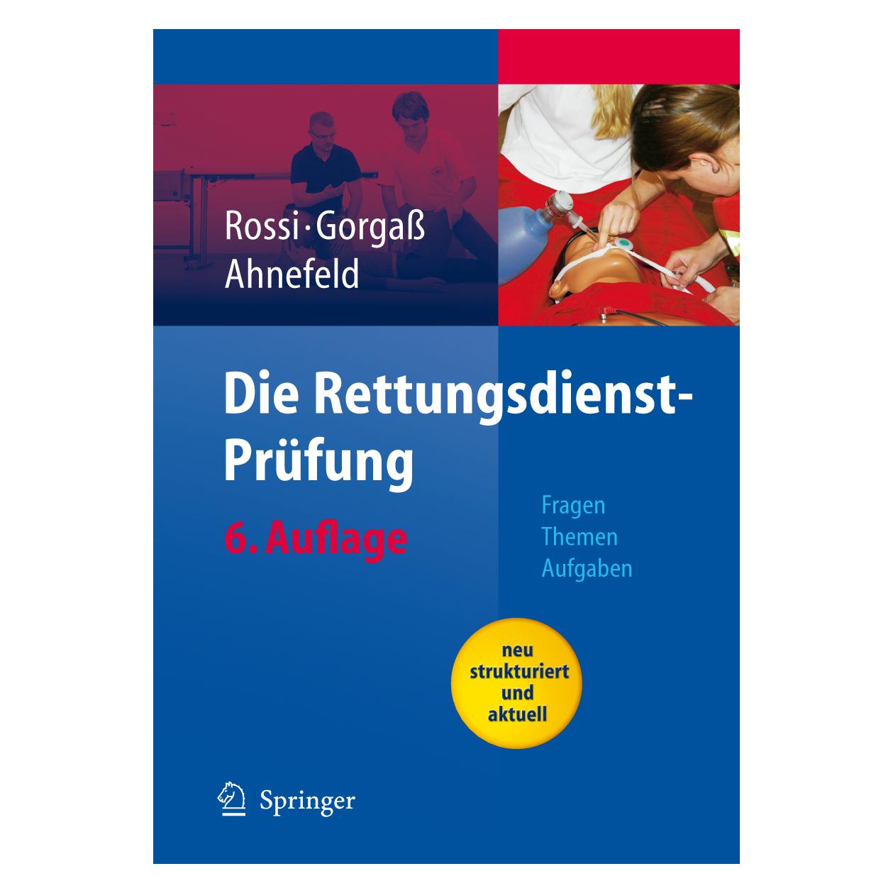 Springer Die Rettungsdienst-Prüfung (Deutsch, Softcover, B. Gorgass, F.W. Ahnefeld, R. Rossi) (7312437)