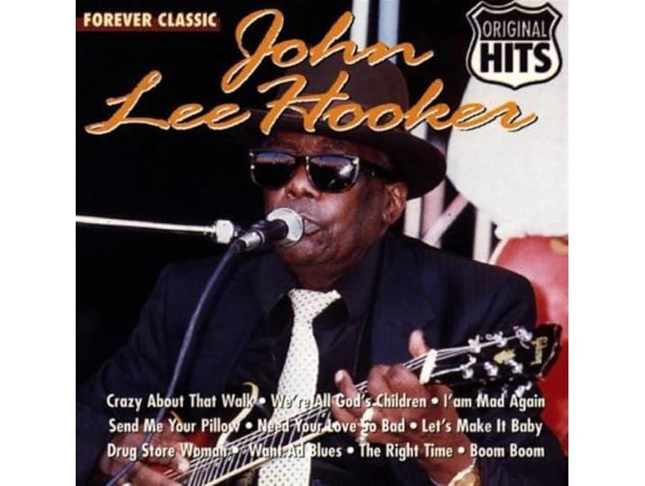 John Lee Hooker Forever Classic