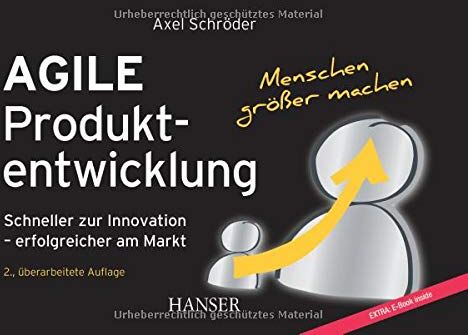 Axel Schröder - Agile Produktentwicklung: Schneller zur Innovation – erfolgreicher am Markt - Preis vom 09.10.2026 07:28:09 h