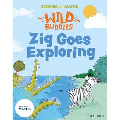 Stories for Maths: EYFS: Zig Goes Exploring (Circles and triangles), Taschenbuch von Lorna Greengrass, Oxford Academic, 978-1-382-05777-6