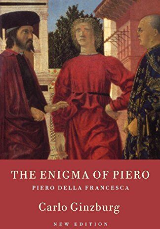 Carlo Ginzburg - The Enigma of Piero: Piero Della Francesca - Preis vom 17.10.2026 19:25:27 h