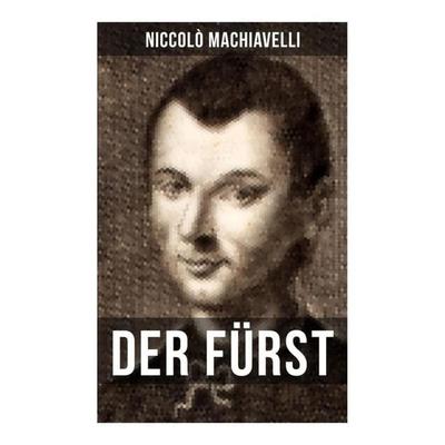 DER FÜRST, Taschenbuch von Niccolò Machiavelli, Musaicum Books, 978-80-272-5445-3