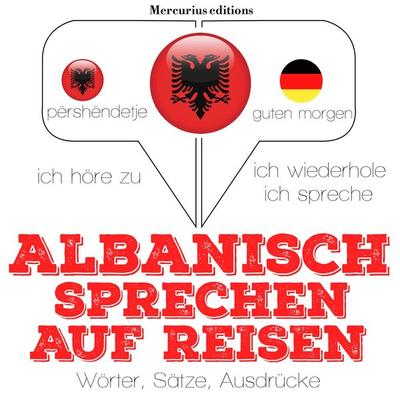 Albanisch sprechen auf Reisen - JM Gardner, Audio, 9782821117709