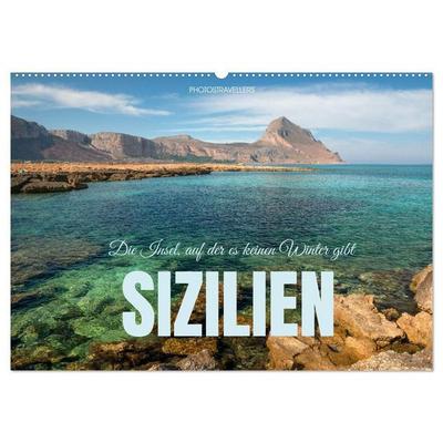 Sizilien – Die Insel, auf der es keinen Winter gibt (Wandkalender 2027 DIN A2 quer), CALVENDO Monatskalender