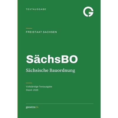 SächsBO – Sächsische Bauordnung, Taschenbuch von Gesetze24 Deutschland, Epubli, 978-3-565-75907-1