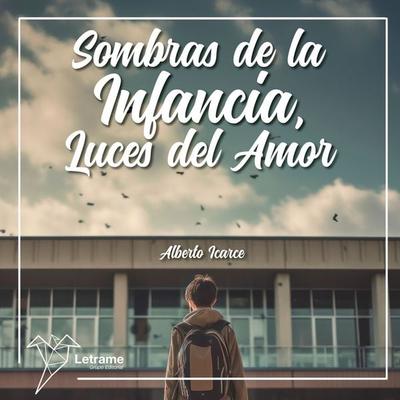 Sombras de la infancia, luces del amor - Alberto Icarce, Audio, 9791370296278