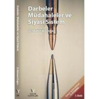 Darbeler Müdahaleler ve Siyasi Sistem, Taschenbuch von D. Mehmet Dogan, Yazar Yayinlari